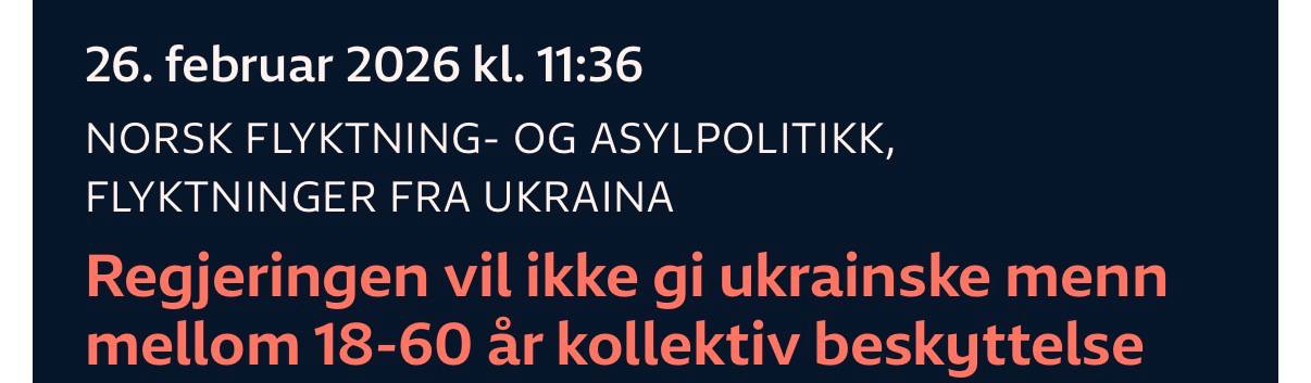 Уряд Норвегії не надаватиме колективний захист українським чоловікам у віці 18-60 років, — NRK